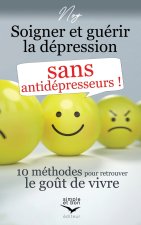 Soigner et guerir la depression sans antidepresseurs