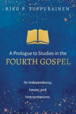 Prologue to Studies in the Fourth Gospel