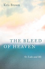 Bleed of Heaven