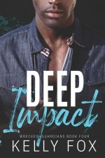 Deep Impact: An M/M Hurt Comfort Romance
