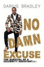 No Damn Excuse