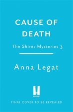 Cause of Death: The Shires Mysteries 3