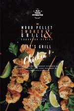 Wood Pellet Smoker and Grill Cookbook