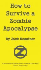 How to Survive a Zombie Apocalypse