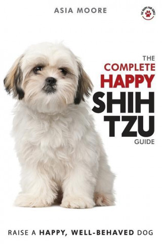 Complete Happy Shih Tzu Guide