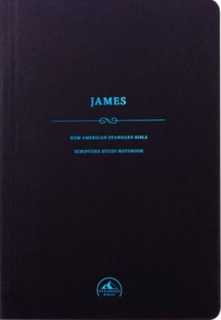 NASB Scripture Study Notebook: James