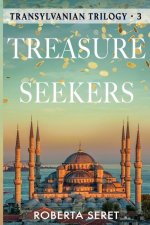 Treasure Seekers: (Transylvanian Trilogy Book 3)