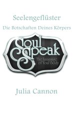 Seelengefluster - Die Botschaften Deines Koerpers