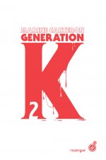 Génération K (tome 2)