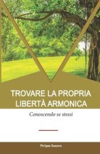 Trovare la propria liberta armonica: Conoscendo se stessi
