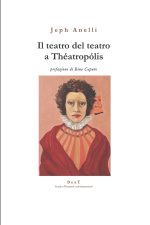 teatro del teatro a Theatropolis