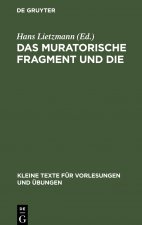 Muratorische Fragment Und Die Monarchianischen Prologe Zu Den Evangelien
