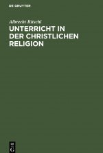 Unterricht in Der Christlichen Religion