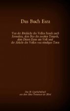 Buch Esra, das 10. Geschichtsbuch aus dem Alten Testament der Bibel