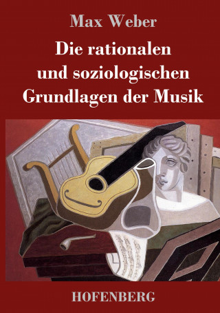 rationalen und soziologischen Grundlagen der Musik