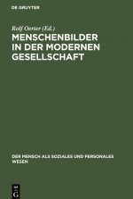 Menschenbilder in Der Modernen Gesellschaft