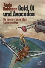 Gold, Öl und Avocados