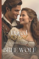 Dared & Kissed