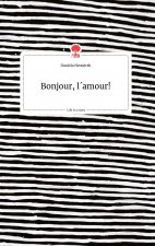 Bonjour, lamour!. Life is a Story - story.one