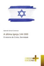 ultima Igreja 144 000