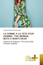 Femme a la Tete d'Un Homme/ The Woman with a Man's Head