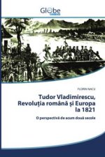 Tudor Vladimirescu, Revoluția romană și Europa la 1821