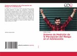 Sistema de Medicion de la Percepcion del Riesgo en el Adolescente