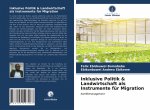 Inklusive Politik & Landwirtschaft als Instrumente fur Migration