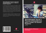 Aprendizagem Social e Pessoal (Competencias para a Vida) no Ensino Superior
