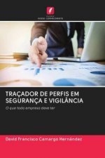 Tracador de Perfis Em Seguranca E Vigilancia