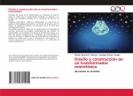 Diseno y construccion de un transformador monofasico