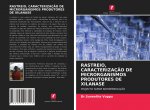 Rastreio, Caracterizacao de Microrganismos Produtores de Xilanase