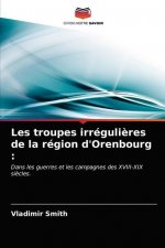 Les troupes irregulieres de la region d'Orenbourg