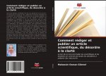 Comment rediger et publier un article scientifique, du desordre a la clarte