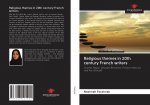 Religious themes in 20th century French writers