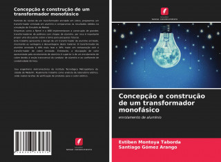 Concepcao e construcao de um transformador monofasico