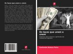 Os lacos que unem e unem