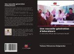 nouvelle generation d'educateurs