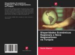 Disparidades Economicas Regionais e Novo Regionalismo na Turquia