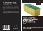 Techniki Obrobki I Ocena WlaŚciwoŚci Kompozytow Sandwiczowych