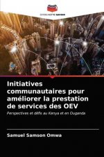 Initiatives communautaires pour ameliorer la prestation de services des OEV