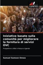 Iniziative basate sulla comunita per migliorare la fornitura di servizi OVC