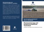 Mechanisierung und landwirtschaftliche Techniken
