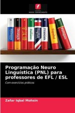 Programacao Neuro Linguistica (PNL) para professores de EFL / ESL