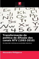 Transformacao da politica de difusao dos canais NTV (1993-2010)