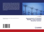 Improvement of Transient Stability using Excitation Governor Control