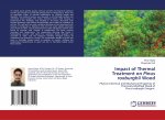 Impact of Thermal Treatment on Pinus roxburghii Wood