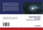 Physics Based Data Analytics to Infer Interwell Communication