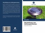 Herstellung von Zellsuspensionen