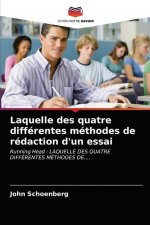 Laquelle des quatre differentes methodes de redaction d'un essai